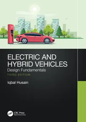 Vehículos eléctricos e híbridos: Fundamentos de diseño - Electric and Hybrid Vehicles: Design Fundamentals