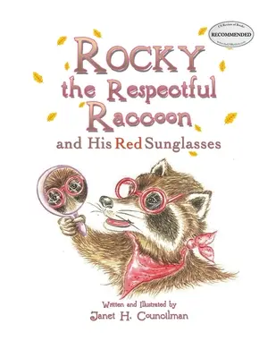 Rocky el mapache respetuoso y sus gafas de sol rojas - Rocky the Respectful Raccoon and His Red Sunglasses