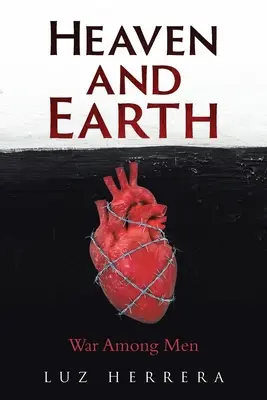 Cielo y Tierra: La guerra entre los hombres - Heaven and Earth: War Among Men
