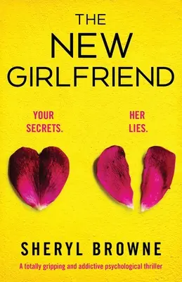 La nueva novia: Un thriller psicológico totalmente apasionante y adictivo - The New Girlfriend: A totally gripping and addictive psychological thriller