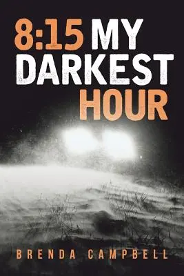 8: 15 Mi hora más oscura - 8: 15 My Darkest Hour