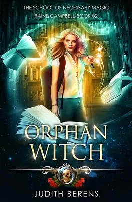 La Bruja Huérfana: Una aventura de acción y fantasía urbana - Orphan Witch: An Urban Fantasy Action Adventure