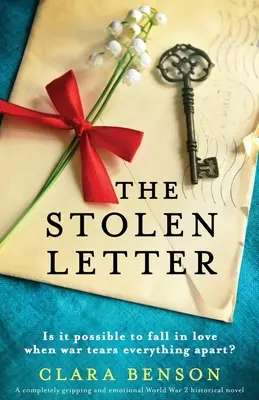 La carta robada: Una novela histórica de la Segunda Guerra Mundial totalmente apasionante y emotiva - The Stolen Letter: A completely gripping and emotional World War 2 historical novel