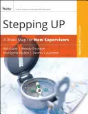 Stepping Up: Una hoja de ruta para nuevos supervisores - Stepping Up: A Road Map for New Supervisors