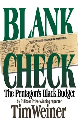 Cheque en blanco: El presupuesto negro del Pentágono - Blank Check: The Pentagon's Black Budget