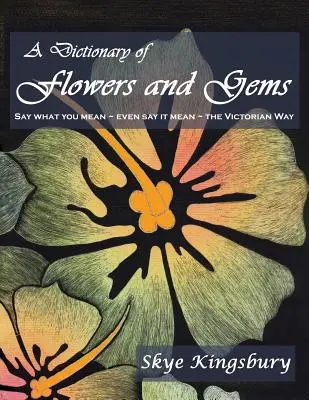 Diccionario de flores y gemas - A Dictionary of Flowers and Gems