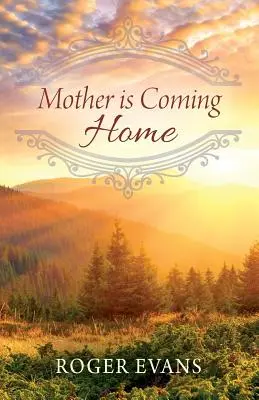 Mamá vuelve a casa - Mother is Coming Home