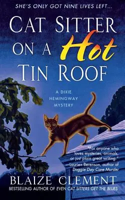 Cat Sitter on a Hot Tin Roof