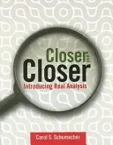 Cada vez más cerca: Introducing Real Analysis: Introducción al análisis real - Closer and Closer: Introducing Real Analysis: Introducing Real Analysis