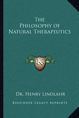 La Filosofía de la Terapéutica Natural - The Philosophy of Natural Therapeutics