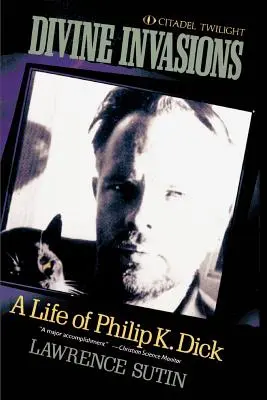 Invasiones divinas: Una vida de Philip K. Dick - Divine Invasions: A Life of Philip K. Dick