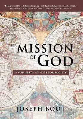 La misión de Dios: Un manifiesto de esperanza para la sociedad - The Mission of God: A Manifesto of Hope for Society