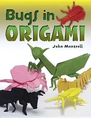 Bichos de origami - Bugs in Origami