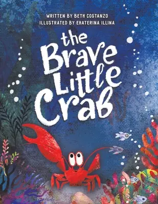 El cangrejito valiente - The Brave Little Crab