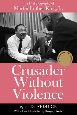 Cruzada sin violencia: Biografía de Martin Luther King, Jr. - Crusader Without Violence: A Biography of Martin Luther King, Jr.
