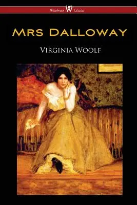 La señora Dalloway (Wisehouse Classics Edition) - Mrs Dalloway (Wisehouse Classics Edition)