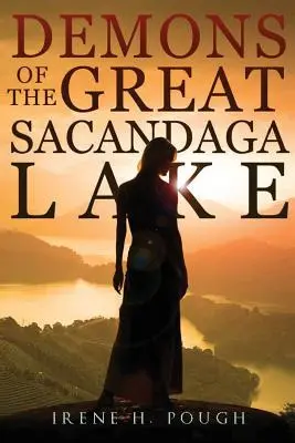 Demonios del gran lago Sacandaga - Demons of the Great Sacandaga Lake