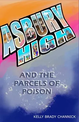 Asbury High y los paquetes de veneno - Asbury High and the Parcels of Poison