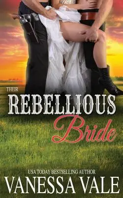 Su Novia Rebelde - Their Rebellious Bride