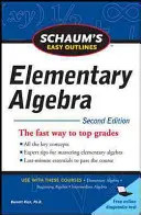 Schaum's Easy Outline of Elementary Algebra, segunda edición - Schaum's Easy Outline of Elementary Algebra, Second Edition
