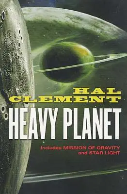 Planeta Pesado: Las historias clásicas de Mesklin - Heavy Planet: The Classic Mesklin Stories