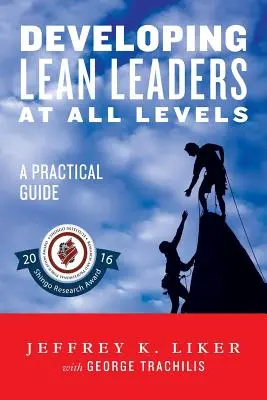 Desarrollo de líderes Lean a todos los niveles: Una Guía Práctica - Developing Lean Leaders at all Levels: A Practical Guide