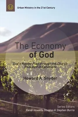 La economa de Dios: Comentario práctico sobre Efesios - The Economy of God: A Practical Commentary on Ephesians