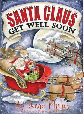 Santa Claus, que te mejores pronto - Santa Claus, Get Well Soon