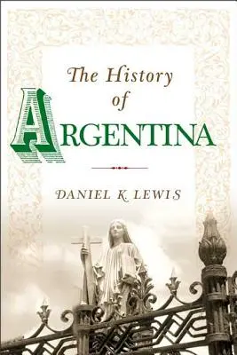 Historia de Argentina - The History of Argentina