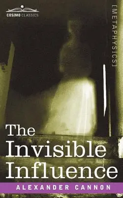 La influencia invisible - The Invisible Influence