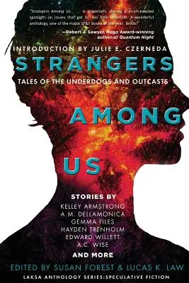 Extraños entre nosotros: Historias de marginados y marginados - Strangers Among Us: Tales of the Underdogs and Outcasts