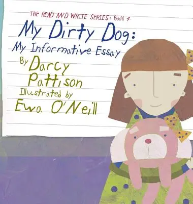 Mi perro sucio: Mi ensayo informativo - My Dirty Dog: My Informative Essay