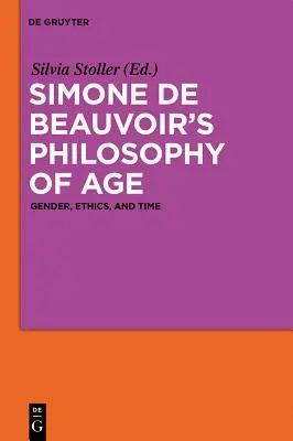 La filosofía de la edad de Simone de Beauvoir - Simone de Beauvoir's Philosophy of Age