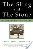 La honda y la piedra: Sobre la guerra en el siglo XXI - The Sling and the Stone: On War in the 21st Century