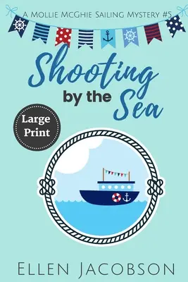 Shooting by the Sea: Edición en letra grande - Shooting by the Sea: Large Print Edition