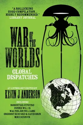 La Guerra de los Mundos: Despachos Globales - War of the Worlds: Global Dispatches