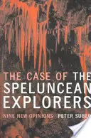 El caso de los exploradores espeluncanos: Nueve nuevas opiniones - The Case of the Speluncean Explorers: Nine New Opinions