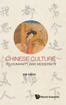 Cultura China: Su Humanidad y Modernidad - Chinese Culture: Its Humanity and Modernity