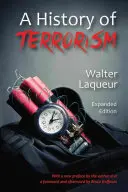 Historia del terrorismo: Edición ampliada - A History of Terrorism: Expanded Edition