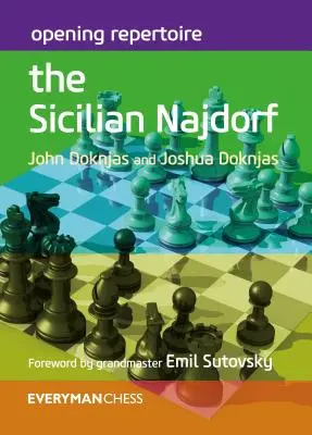 Repertorio de aperturas: La Siciliana Najdorf - Opening Repertoire: The Sicilian Najdorf