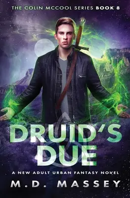 Druid's Due: Novela de fantasía urbana para nuevos adultos - Druid's Due: A New Adult Urban Fantasy Novel