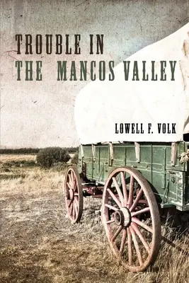 Problemas en el valle de Mancos - Trouble in the Mancos Valley