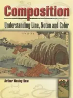 Composición: Comprender la línea, el notán y el color - Composition: Understanding Line, Notan and Color