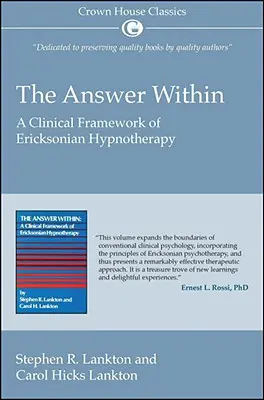 The Answer Within: Marco clínico de la hipnoterapia ericksoniana - The Answer Within: A Clinical Framework of Ericksonian Hypnotherapy