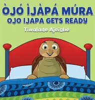 Ojo Ijapa Mura: Ojo Ijapa se prepara - Ojo Ijapa Mura: Ojo Ijapa Gets Ready