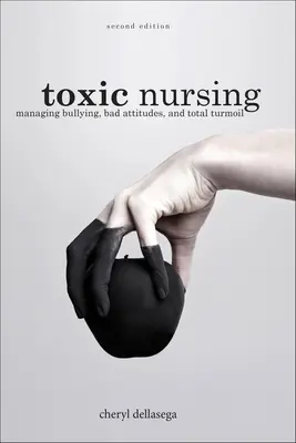 Enfermería tóxica - Toxic Nursing