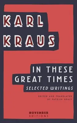 En estos grandes tiempos: Escritos selectos - In These Great Times: Selected Writings