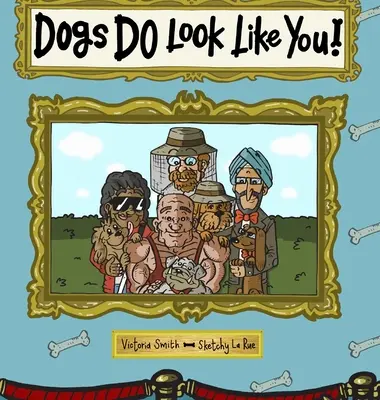 Los perros SÍ se parecen a ti - Dogs DO Look Like You!