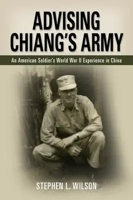 Asesoramiento al ejército de Chiang - Advising Chiang's Army
