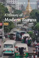 Historia de la Birmania moderna - A History of Modern Burma